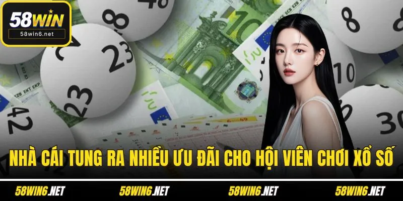 Nhà cái tung ra nhiều ưu đãi cho hội viên chơi xổ số