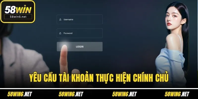 Yêu cầu tài khoản thực hiện chính chủ